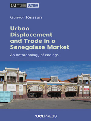 cover image of Urban Displacement and Trade in a Senegalese Market